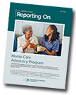 Reporting On Home Care Advocacy Program