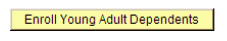 Enroll Young Adult Dependents button